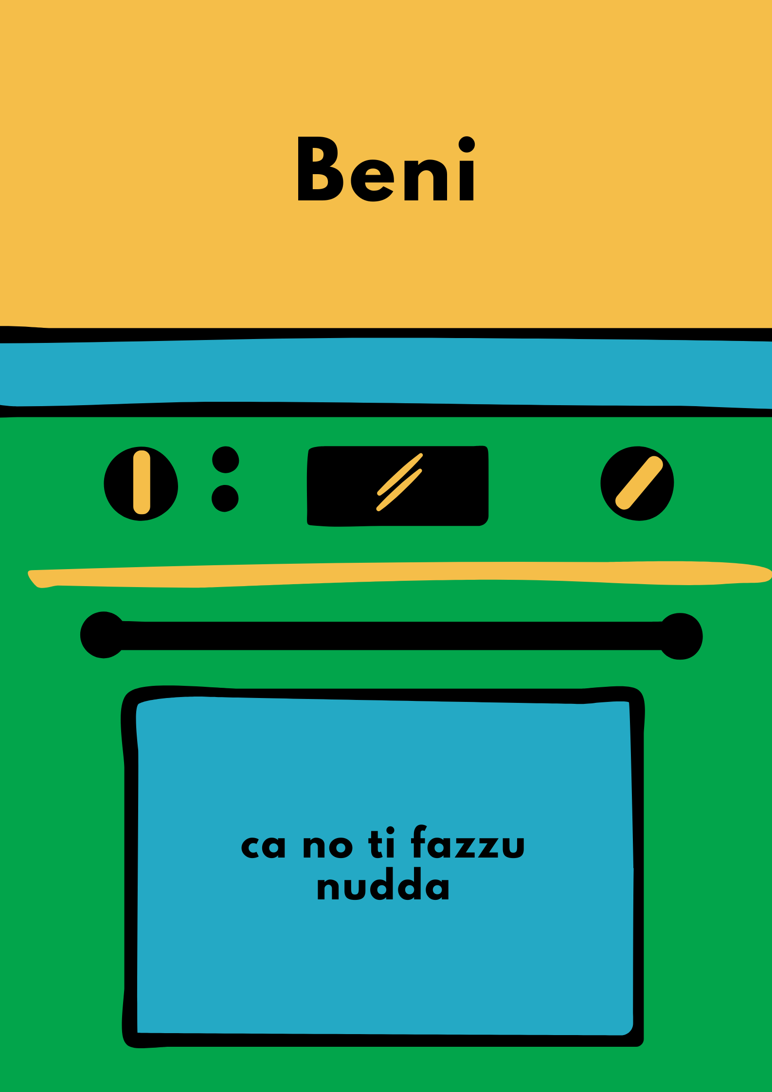 Beni ca no ti fazzu nudda